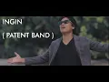 Download Lagu INGIN.( PATENT BAND )