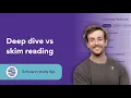 How to read academic articles with Scholarcy Skim reading Vs taking a deep dive into literature