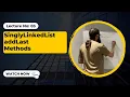Singly Linked List addLast Method 3 Coding Interview Preparation