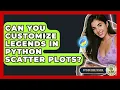 Can You Customize Legends In Python Scatter Plots - Python Code School