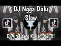 Download Lagu DJ NGGA DULU - JANGAN LAGI LAGI KAMU CARI CARI SLOW VIRAL TIKTOK FULL SONG 2025 !