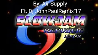 Download AIR SUPPLY-GOODBYE SLOW JAM REMIX MP3