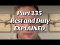 Part 135 Rest EXPLAINED