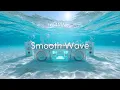 Download Lagu Smooth Wave | Relaxing Lounge Grooves to Drift Beneath the Surface