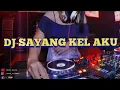 Download Lagu DJ SAYANG KEL AKU!!! KARO 2022 TINGGI HABISS !!!