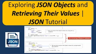 Exploring JSON Objects and Retrieving Their Values JSON Tutorial