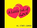 A Little Bit Of Love