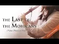 Download Lagu The Last Of The Mohicans / Native American Flute