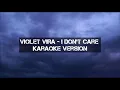Download Lagu VIOLET VIRA - I Don’t Care - Karaoke version