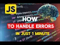 Learn Javascript step by step javascript Error handling in 1 minute