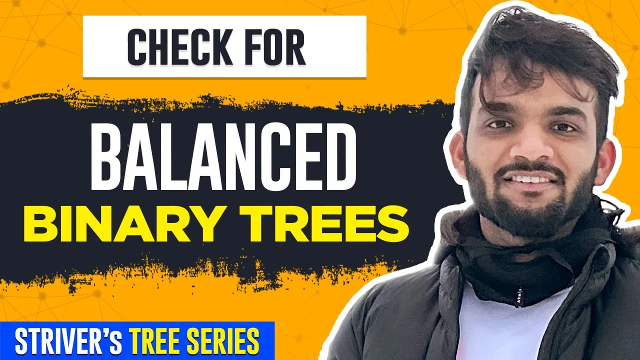 L15. Check for Balanced Binary Tree | C++ | Java - YouTube thumbnail