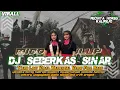 Download Lagu DJ SEBERKAS SINAR TRAP X PARTY || FULL BASS || MIDDLE NROTOK || by pecinta horeg kalirejo