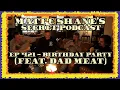 Ep 421 - Birt ay Party feat Tim Butterly Mike Rainey
