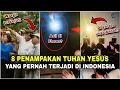 8 PENAMPAKAN Tuhan YESUS di INDONESIA yg gemparkan penduduk‼️No. 2 di Jakarta...
