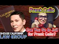 Can I Go to Jail for Prank Calls -