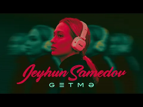 Download MP3 Jeyhun Samedov — Getmə (Rəsmi Video)