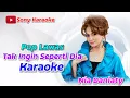Download Lagu TAK INGIN SEPERTI DIA || NIA DANIATY || KARAOKE || @sonykaraokeofficial