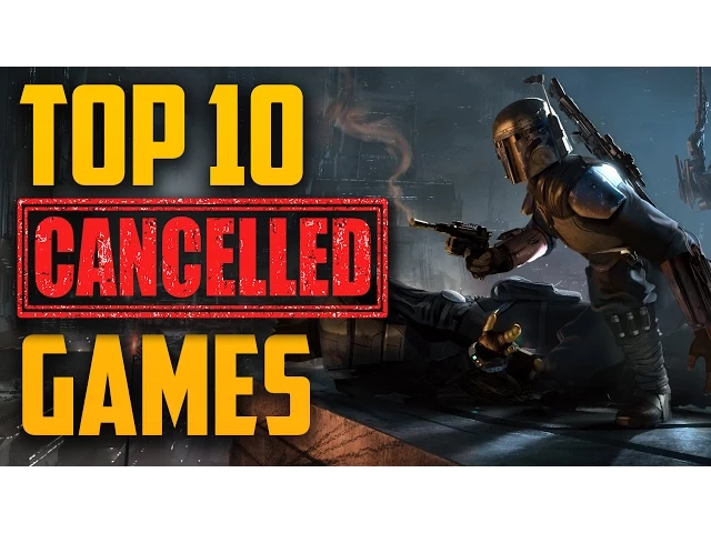 Top 10 Canceled Games