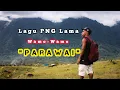 Lagu Lagu PNG Lama || Wamo-Wamo || Parawai || (PNG Music 2022)