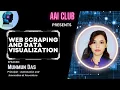Web Scraping and Data Visualization session at Anurag University ft Munmun Das