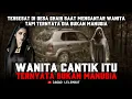 Tersesat Di Kota Hantu  Saat Mengantar wanita - TERNYATA WANITA ITU BUKAN MANUSIA - Cerita Horor