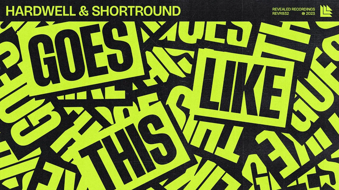 Hardwell & ShortRound - Goes Like This