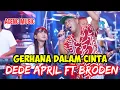 Download Lagu Gerhana Dalam Cinta || Dede April feat Brodin Ageng music