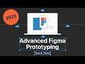Advanced Figma Prototyping Tips Tricks 2023 - by moonlearning io
