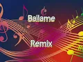 Bailame Remix - letra - Nacho ft Bad Bunny, Yandel