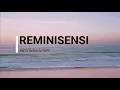 Download Lagu REMINISENSI [lirik] - insomniacks