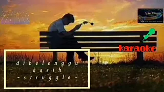 Download struggle-di belenggu kasih (karaoke) MP3