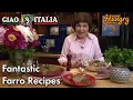 Download Lagu Fantastic Farro Recipes - Ciao Italia