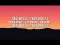 kwn - touch myself (Lyrics)