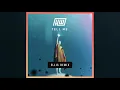 Haywyre - Tell Me (Ellis Remix)