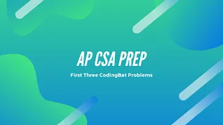 Solving And Explaining CodingBat AP CSA Problems scoresIncreasing scores100 scoresClump