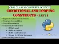 Conditional and Looping Constructs Part 1 Python Conditional Statements Loops CBSE Class 11