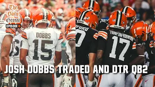 JOSH DOBBS TRADE BREAKDOWN and DTR QB2 - The Daily Grossi
