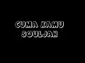 Download Lagu SOULJAH - CUMA KAMU (LIRIK)