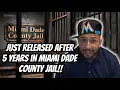 JUST RELEASED FROM MIAMI DADE COUNTY JAIL A TALK ON GANGS JAIL VIOLENCE STAYING OUT THE STREETS