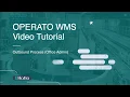 Operato WMS Tutorial - Release Order Request Office Admin