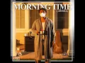 Morning Time (Awoia) - Fia