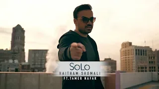 Haitham Shomali SOLO Music Video Ft Tamer Nafar هيثم الشوملي سولو 