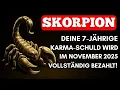 Lagu Skorpion ♏ Deine 7-Jährige Karmische Schuld Ist Beglichen! Im November 2025!