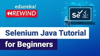 Selenium Java Tutorial For Beginners Automation Testing Tutorial Edureka Testing Rewind - 4