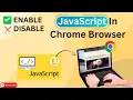Turn JavaScript On or Off in Chrome 2025 Guide