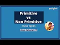 Primitive vs Non primitive data types in Java Tamil Java course