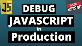How to debug Minified Javascript files in Production