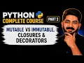 Ep2 Mutable vs Immutable Closures Decorators Python for AI Agent Engineers 2026