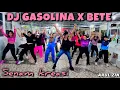 Lagu DJ GASOLINA X BETE || ZUMBA || SENAM KREASI || ARUL ZIN