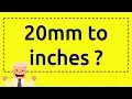 20mm to inches